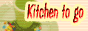 Kitchen to go�@�l